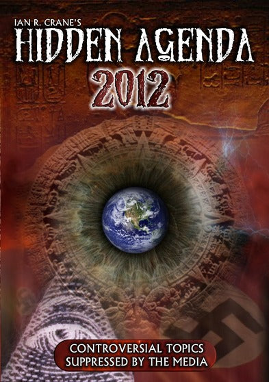 The Hidden Agenda 2012 - 