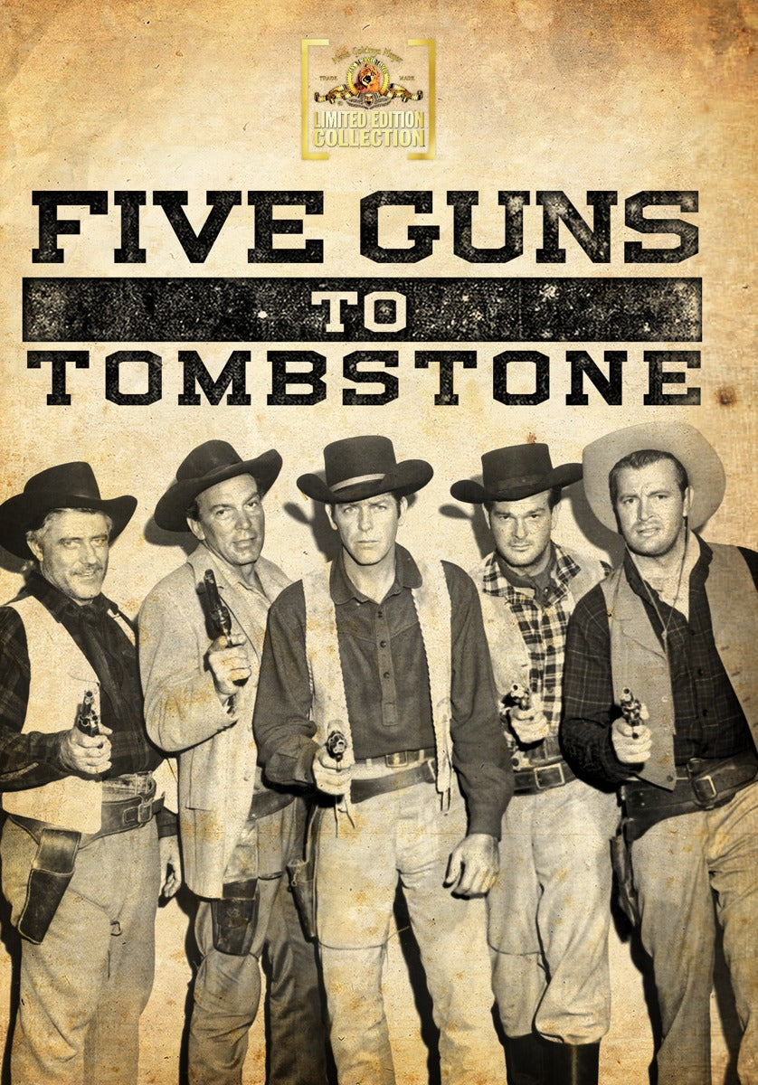 Five Guns To Tombstone - 