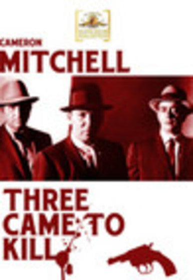 Three Came To Kill - 