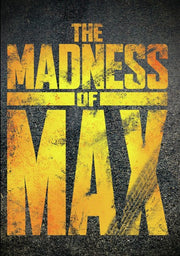 The Madness of Max - 