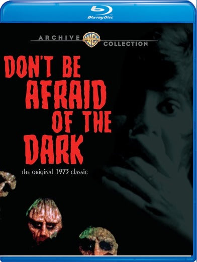 Don't Be Afraid of the Dark - 