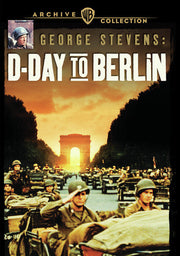 George Stevens: D-Day to Berlin - 