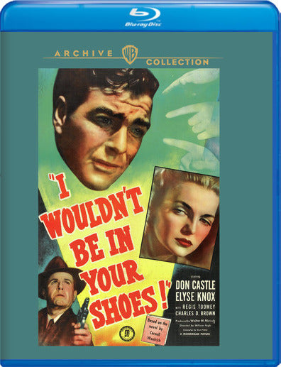I Wouldn't Be In Your Shoes - 