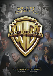 You Must Remember This: The Warner Bros. Story - 
