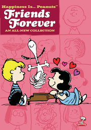 Happiness is...Peanuts: Friends Forever - 