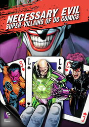 Necessary Evil: Villains of DC Comics - 