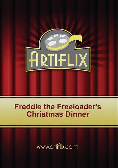 Freddie the Freeloader's Christmas Dinner - 