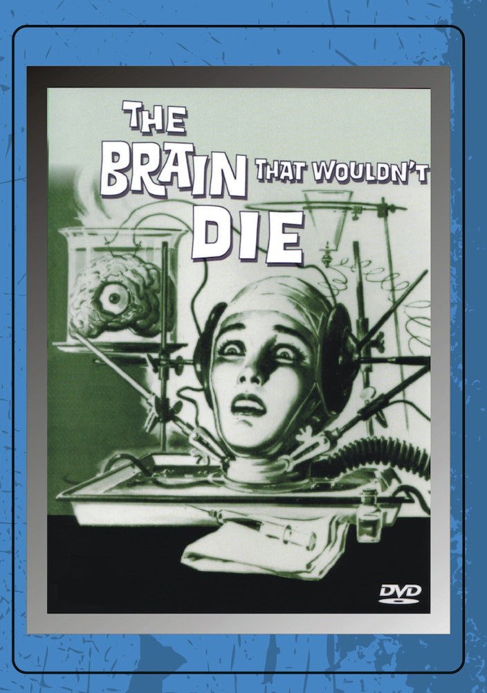 Brain That Wouldn't Die - 