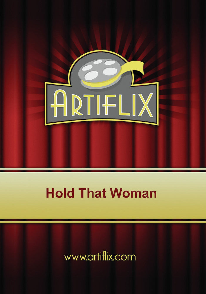 Hold That Woman - 