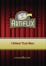 I Killed That Man - 