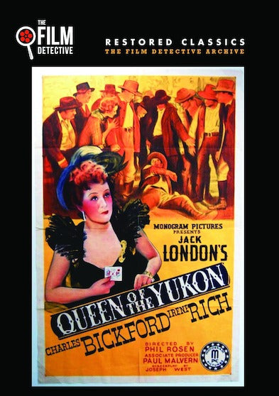 Queen of the Yukon (The Film Detective Restored Version) - 