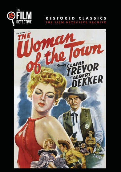 The Woman of the Town (The Film Detective Restored Version) - 