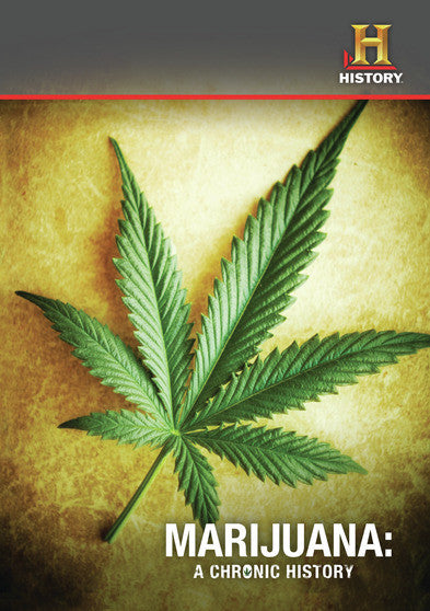 Marijuana A Chronic History - 