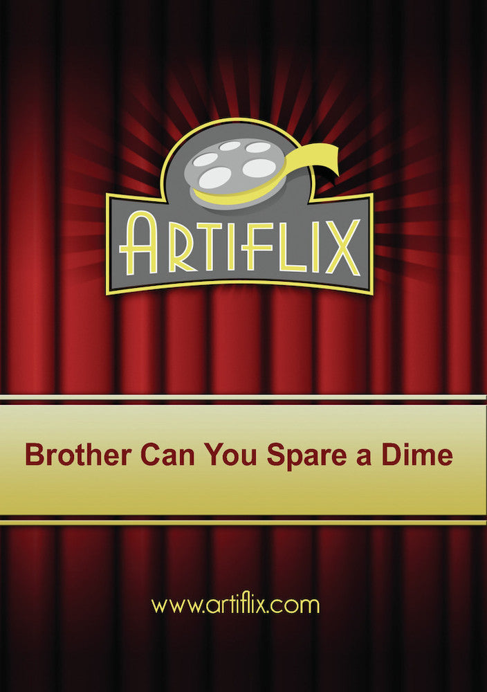 Brother Can You Spare a Dime - 