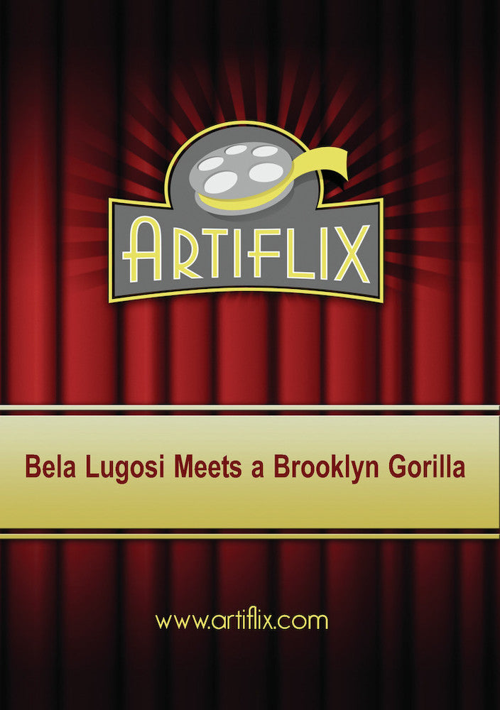 Bela Lugosi Meets a Brooklyn Gorilla - 