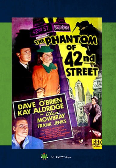 The Phantom of 42nd Street - 