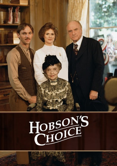 Hobson's Choice - 