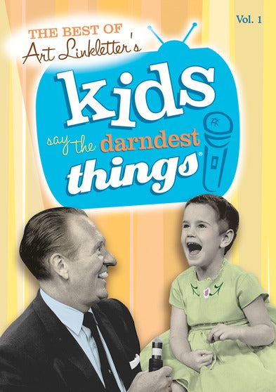 The Best of Kids Say the Darndest Things, Vol. 1 - 