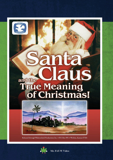 Santa Claus and the True Meaning of Christmas - 