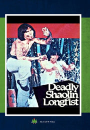 Deadly Shaolin Longfist - 
