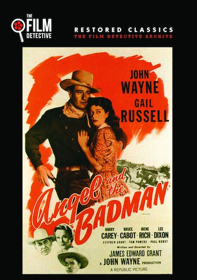 Angel and the Badman (The Film Detective Restored Version) - 