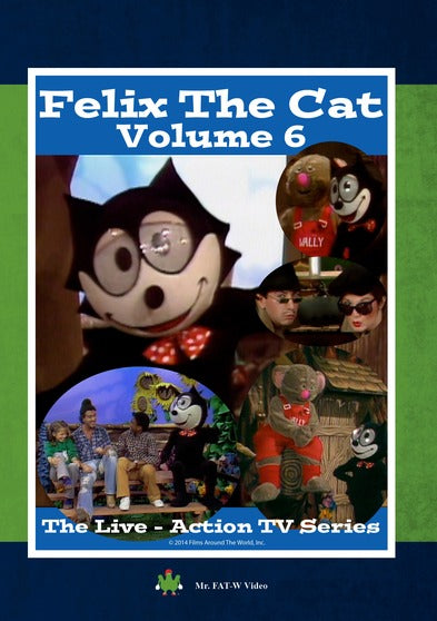 Felix The Cat, The Live Action Series - Volume 6 - 