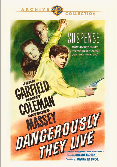 Dangerously They Live - 
