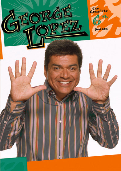 George Lopez Show, The: The Complete Sixth Season - 