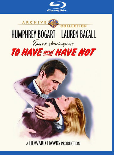To Have and Have Not - 