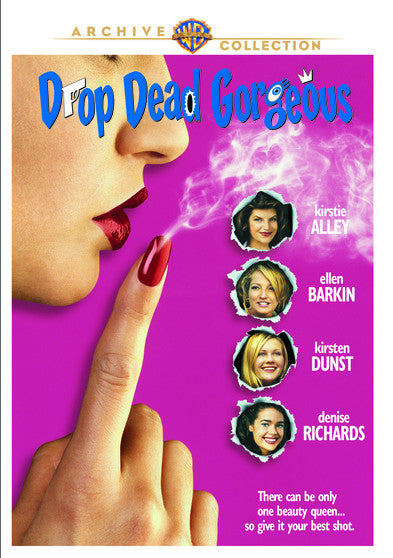 Drop Dead Gorgeous - 