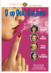 Drop Dead Gorgeous - 