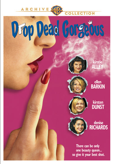 Drop Dead Gorgeous - 