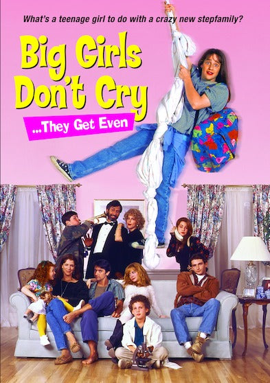 Big Girls Don't Cry...They Get Even - 