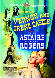 The Story of Vernon and Irene Castle - 