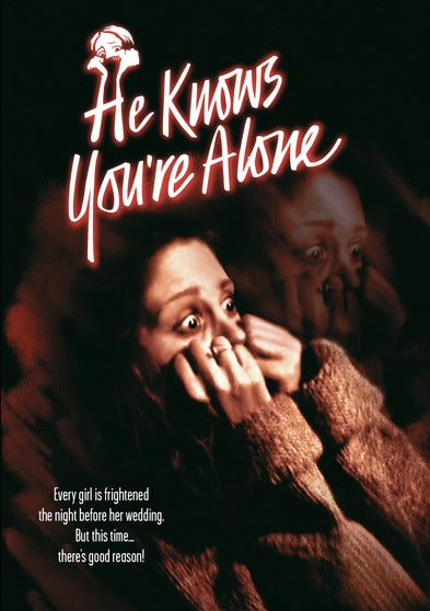 He Knows You're Alone - 