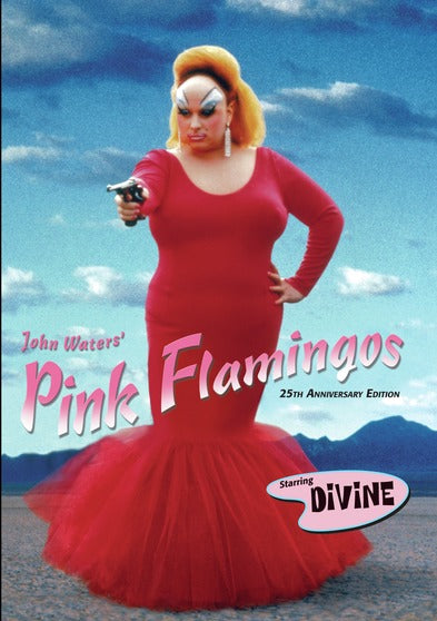 Pink Flamingos: 25th Anniversary Edition - 