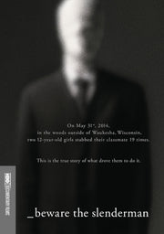 Beware the Slenderman - 