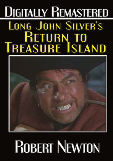 Long John Silver's Return To Treasure Island -- Digitally Remastered - 