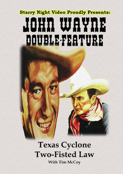 John Wayne Double Feature #2 - Texas Cyclone & Two-Fisted Law - 