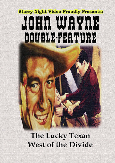 John Wayne Double Feature #4 - The Lucky Texan & West of the Divide - 