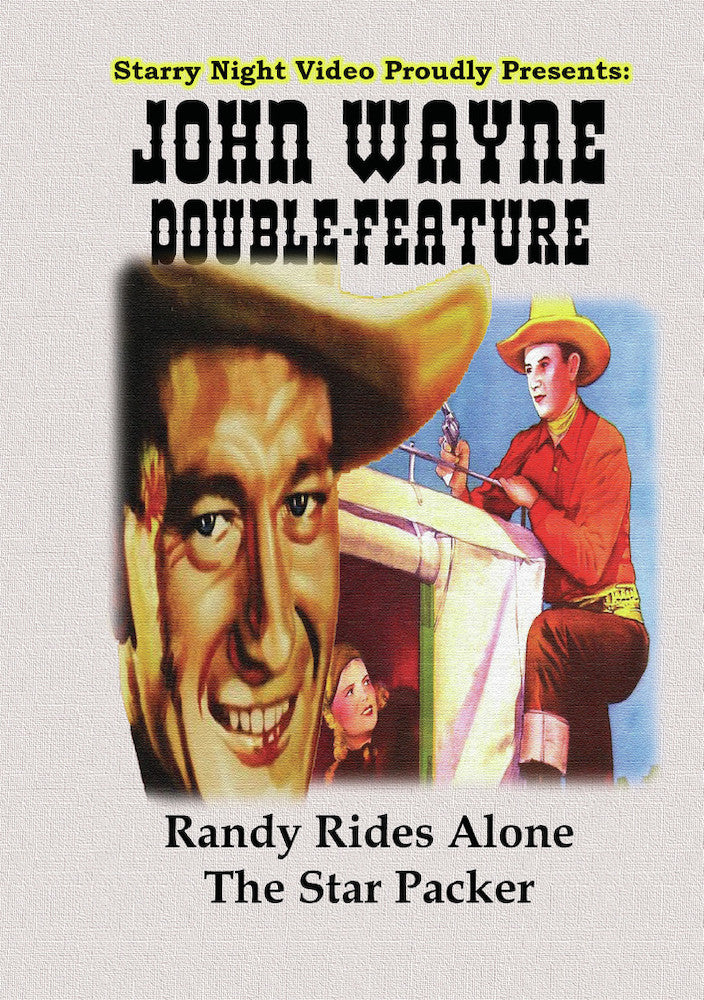 John Wayne Double Feature #6 - Randy Rides Alone & The Star Packer - 