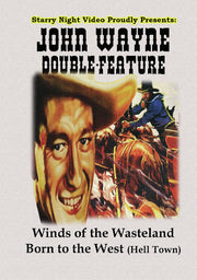 John Wayne Double Feature #11 - Winds of the Wasteland & Born to the West - 