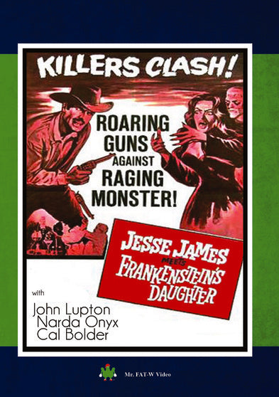 Jesse James Meets Frankenstein's Daughter - 