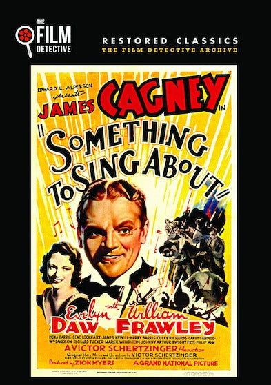 Something to Sing About (The Film Detective Restored Version) - 