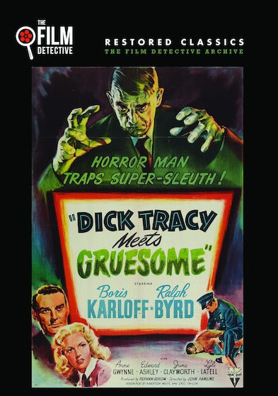 Dick Tracy Meets Gruesome (The Film Detective Restored Version) - 