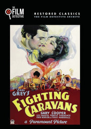 Fighting Caravans (The Film Detective Restored Version) - 