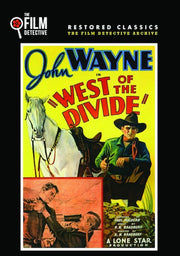 West of the Divide (The Film Detective Restored Version) - 