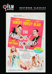 The Fabulous Dorseys (The Film Detective Restored Version) - 