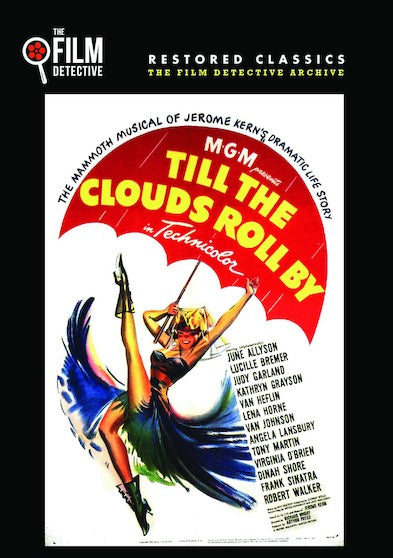 Till The Clouds Roll By (The Film Detective Restored Version) - 