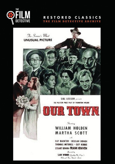 Our Town (The Film Detective Restored Version) - 